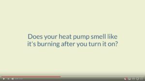 Why does my heat pump smell like it's burning video.