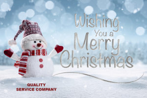 Quality Service Company is wishing everyone a very Merry Christmas this holiday season.